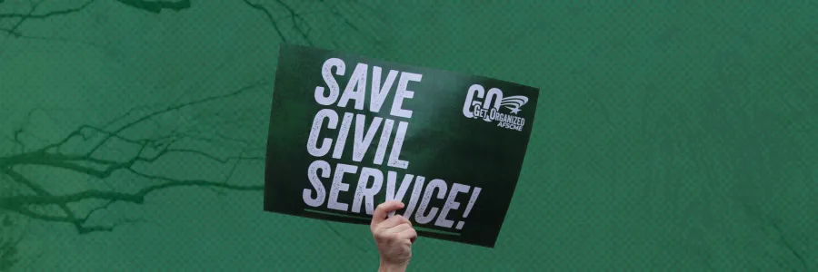 Arm holding an AFSCME GO rally sign that says "Save Civil Service"
